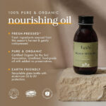 Fushi Organic Fresh-Pressed Black Seed Oil 250ml - Image 5